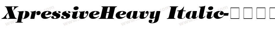 XpressiveHeavy Italic字体转换